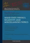 Problems And Solutions On Solid State Physics, Relativity And Miscellaneous Topics cover