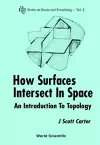 How Surfaces Intersect In Space: An Introduction To Topology (2nd Edition) cover