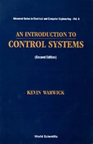 Introduction To Control Systems, An (2nd Edition) cover