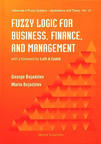 Fuzzy Logic For Business, Finance, And Management cover