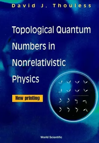 Topological Quantum Numbers In Nonrelativistic Physics cover