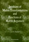 JACOBIANS OF MATRIX TRANSFORMATION AND FUNCTIONS OF MATRIX ARGUMENTS cover