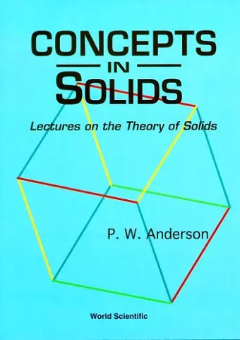 Concepts In Solids: Lectures On The Theory Of Solids cover