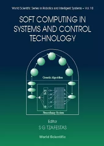 Soft Computing In Systems And Control Technology cover