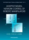 Adaptive Neural Network Control Of Robotic Manipulators cover