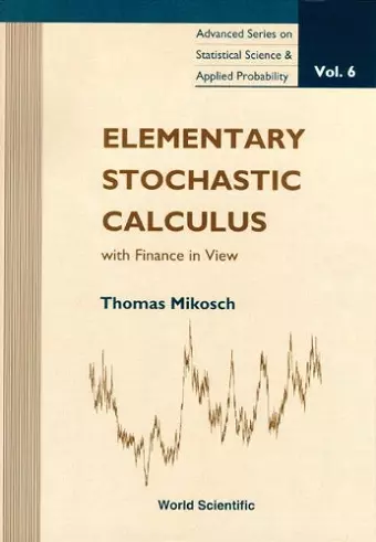 Elementary Stochastic Calculus, With Finance In View cover
