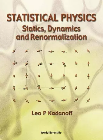 Statistical Physics: Statics, Dynamics And Renormalization cover