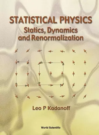 Statistical Physics: Statics, Dynamics And Renormalization cover