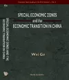 Special Economic Zones And The Economic Transition In China cover