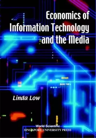 Economics Of Information Technology And The Media cover