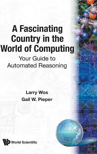Fascinating Country In The World Of Computing, A: Your Guide To Automated Reasoning cover