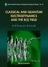 Classical And Quantum Electrodynamics And The B(3) Field cover