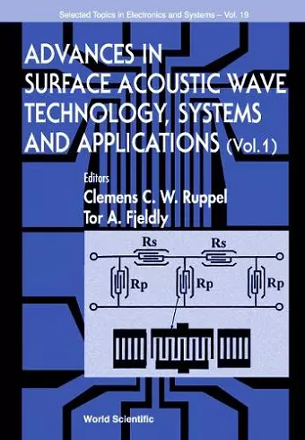 Advances In Surface Acoustic Wave Technology, Systems And Applications (Volume 1) cover