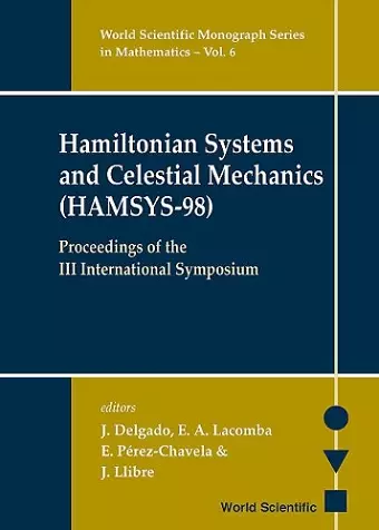 Hamiltonian Systems And Celestial Mechanics (Hamsys-98) - Proceedings Of The Iii International Symposium cover