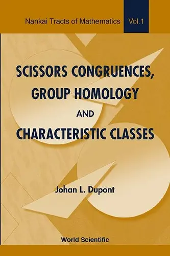 Scissors Congruences, Group Homology And Characteristic Classes cover