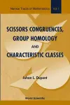 Scissors Congruences, Group Homology And Characteristic Classes cover