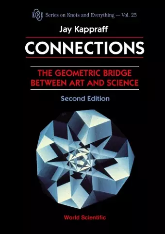 Connections: The Geometric Bridge Between Art & Science (2nd Edition) cover