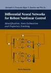 Differential Neural Networks For Robust Nonlinear Control: Identification, State Estimation And Trajectory Tracking cover