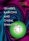 Quarks, Baryons And Chiral Symmetry cover