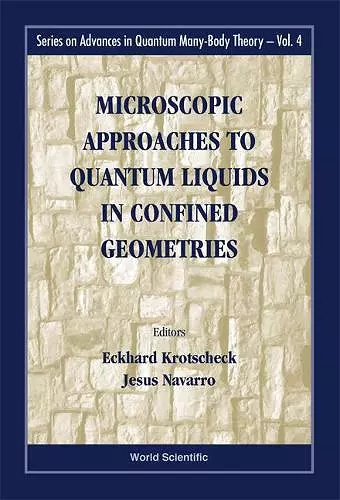 Microscopic Approaches To Quantum Liquids In Confined Geometries cover