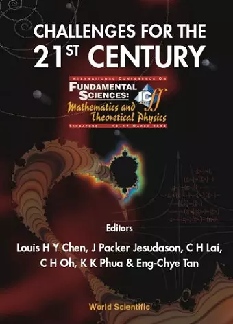 Challenges For The 21st Century, Procs Of The Intl Conf On Fundamental Sciences: Mathematics And Theoretical Physics cover