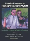 Nuclear Structure Physics: Celebrating The Career Of Peter Von Brentano, Intl Symp cover