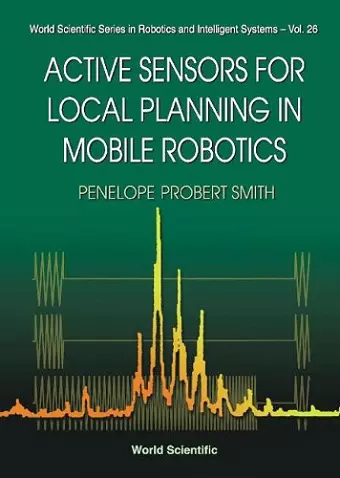 Active Sensors For Local Planning In Mobile Robotics cover