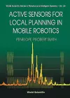 Active Sensors For Local Planning In Mobile Robotics cover