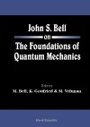 John S Bell On The Foundations Of Quantum Mechanics cover
