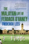 The Malayan Life of Ferdach O'Haney cover