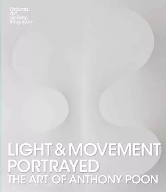 Light and Movement Portrayed: The Art of Anthony Poon cover