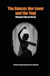 The Dancer, Her Lover and the Yogi cover