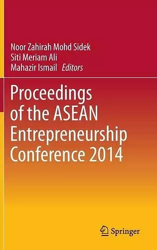 Proceedings of the ASEAN Entrepreneurship Conference 2014 cover
