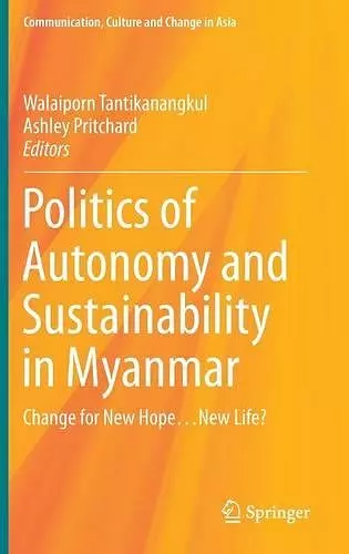 Politics of Autonomy and Sustainability in Myanmar cover