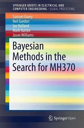 Bayesian Methods in the Search for MH370 cover