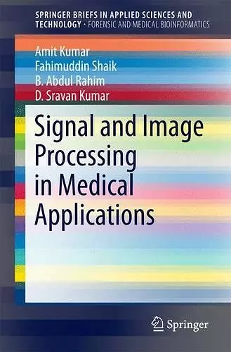 Signal and Image Processing in Medical Applications cover