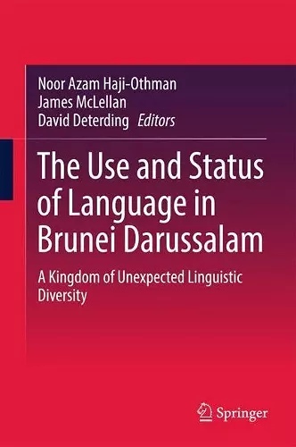 The Use and Status of Language in Brunei Darussalam cover