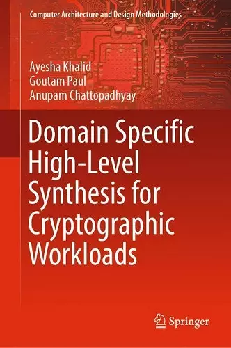 Domain Specific High-Level Synthesis for Cryptographic Workloads cover