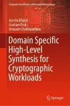 Domain Specific High-Level Synthesis for Cryptographic Workloads cover