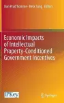 Economic Impacts of Intellectual Property-Conditioned Government Incentives cover
