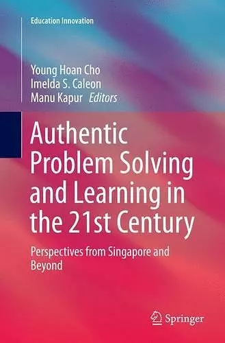 Authentic Problem Solving and Learning in the 21st Century cover