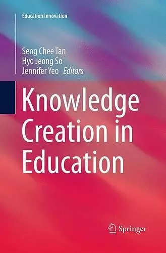 Knowledge Creation in Education cover