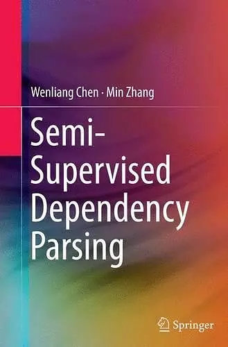 Semi-Supervised Dependency Parsing cover