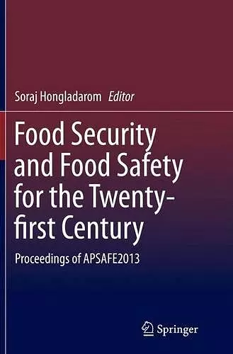 Food Security and Food Safety for the Twenty-first Century cover