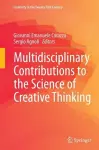 Multidisciplinary Contributions to the Science of Creative Thinking cover