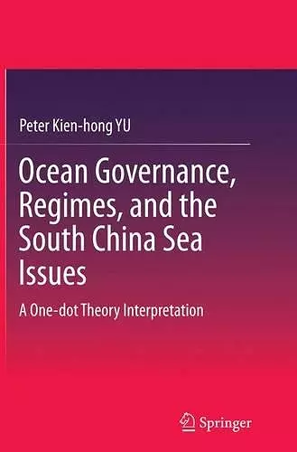 Ocean Governance, Regimes, and the South China Sea Issues cover