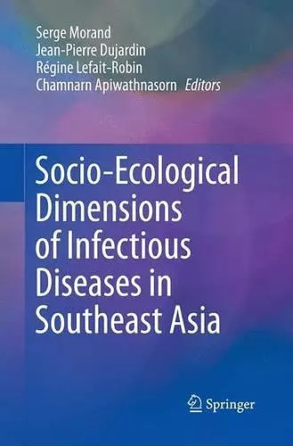 Socio-Ecological Dimensions of Infectious Diseases in Southeast Asia cover