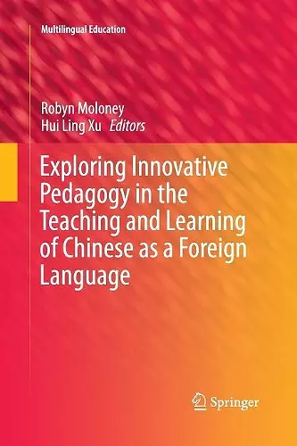 Exploring Innovative Pedagogy in the Teaching and Learning of Chinese as a Foreign Language cover