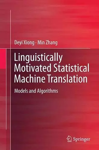 Linguistically Motivated Statistical Machine Translation cover