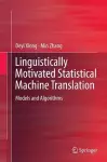 Linguistically Motivated Statistical Machine Translation cover